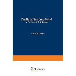 The Belief in a Just World - 9781489904508