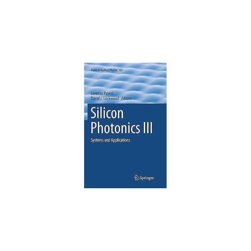 Silicon Photonics III - 9783662568477