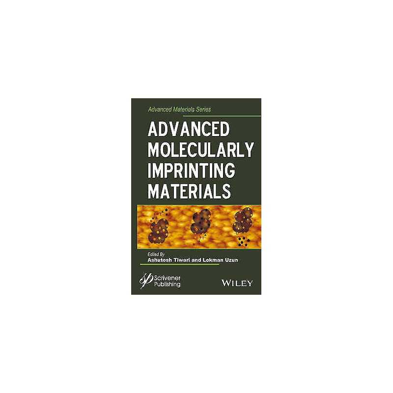 Advanced Molecularly Imprinting Materials - 9781119336297