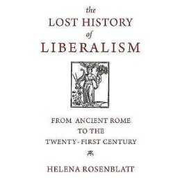 The Lost History of Liberalism - 9780691203966