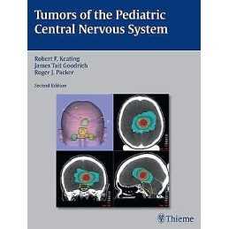 Tumors of the Pediatric Central Nervous System - 9781604065466