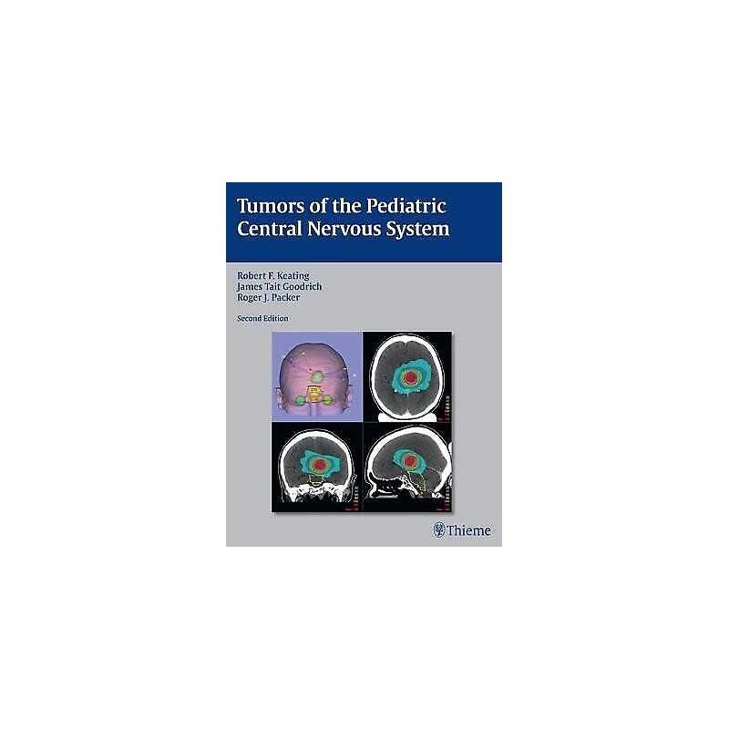 Tumors of the Pediatric Central Nervous System - 9781604065466
