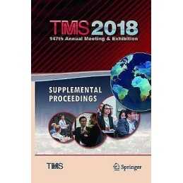 TMS 2018 147th Annual Meeting & Exhibition Supplemental Proce... - 9783319891873