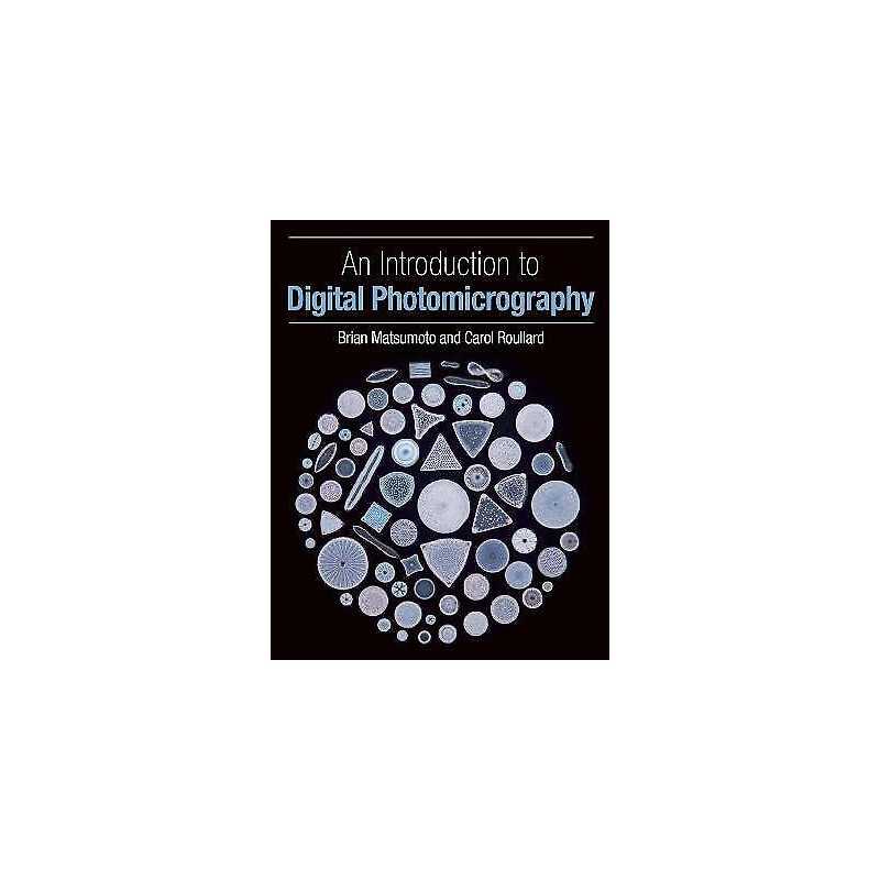 An Introduction to Digital Photomicrography - 9781785003042