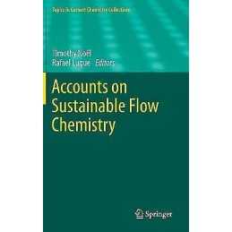 Accounts on Sustainable Flow Chemistry - 9783030365714