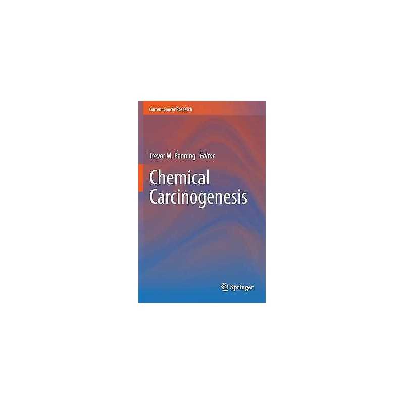 Chemical Carcinogenesis - 9781617379949