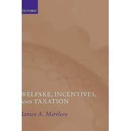 Welfare, Incentives, and Taxation - 9780198295211
