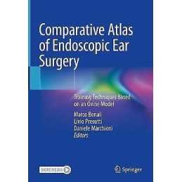 Comparative Atlas of Endoscopic Ear Surgery - 9783030470043