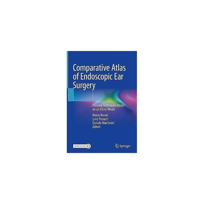 Comparative Atlas of Endoscopic Ear Surgery - 9783030470043
