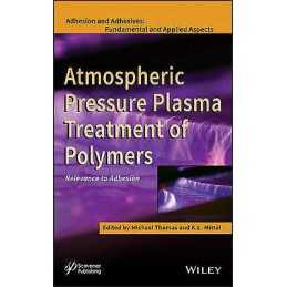 Atmospheric Pressure Plasma Treatment of Polymers - 9781118596210