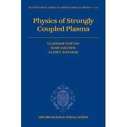 Physics of Strongly Coupled Plasma - 9780199299805