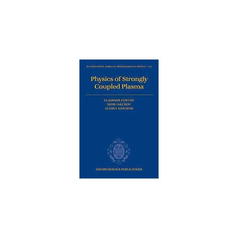 Physics of Strongly Coupled Plasma - 9780199299805