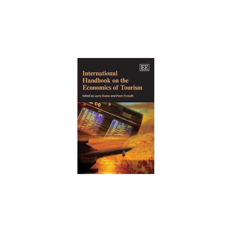 International Handbook on the Economics of Tourism - 9781843761044