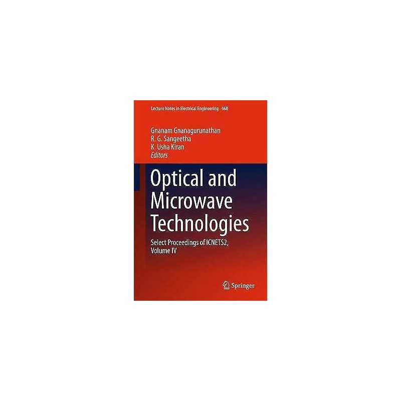 Optical And Microwave Technologies - 9789811072925