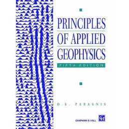 Principles of Applied Geophysics - 9780412640803