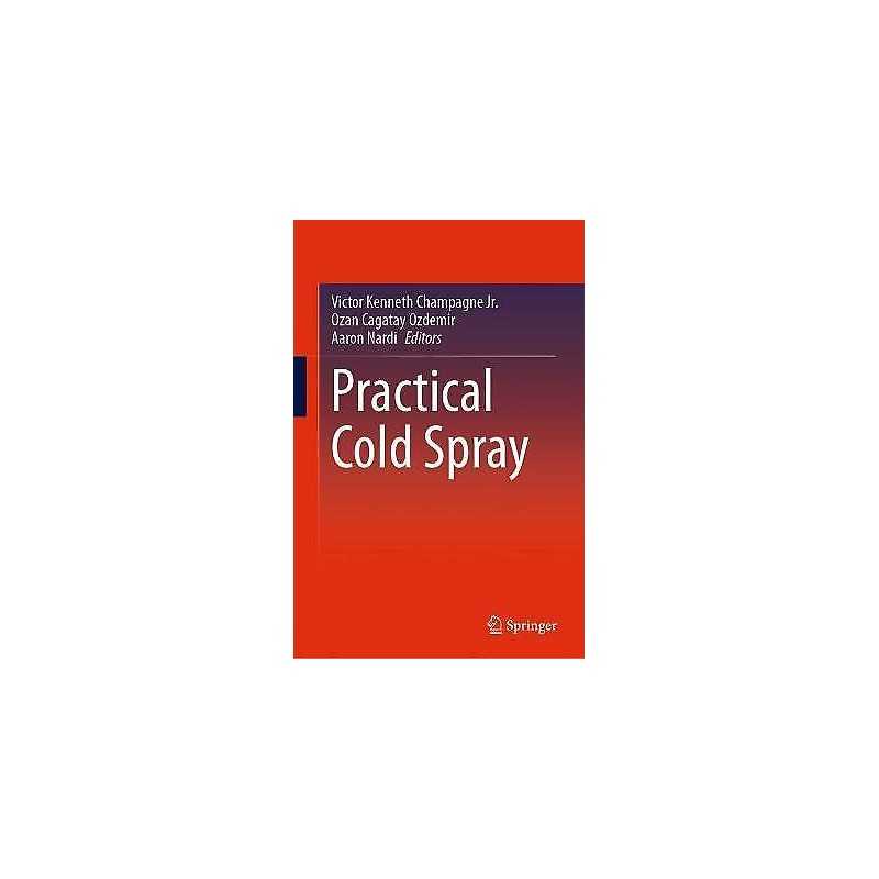 Practical Cold Spray - 9783030700553