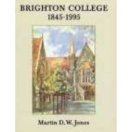 Brighton College 1845-1995 - 9780850339789
