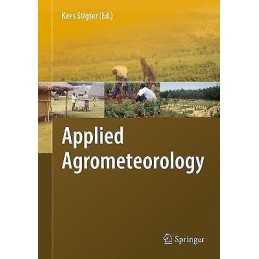 Applied Agrometeorology - 9783540746973