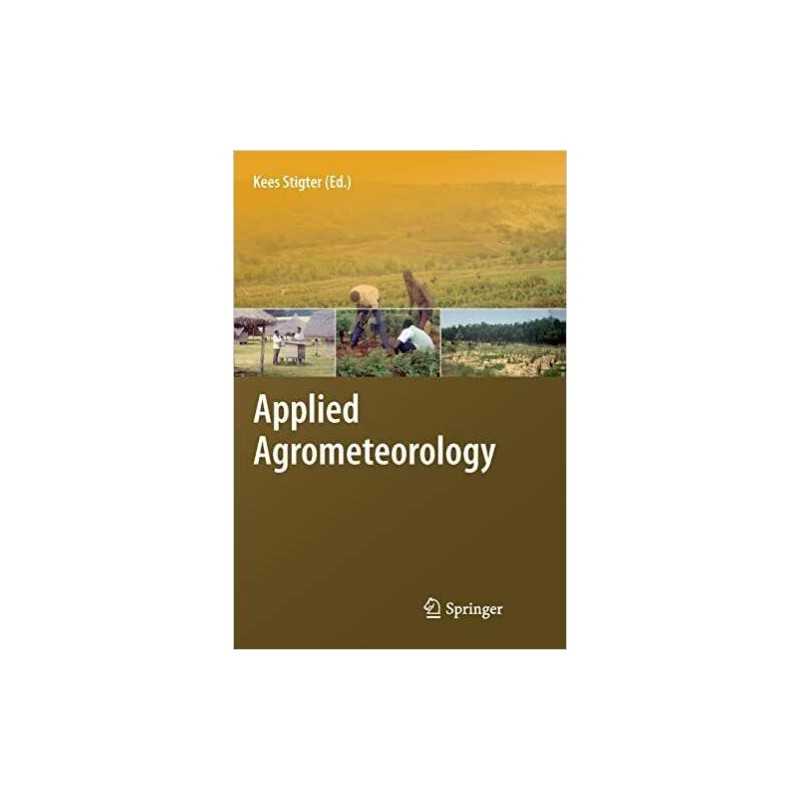 Applied Agrometeorology - 9783662501542