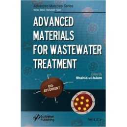 Advanced Materials for Wastewater Treatment - 9781119407768