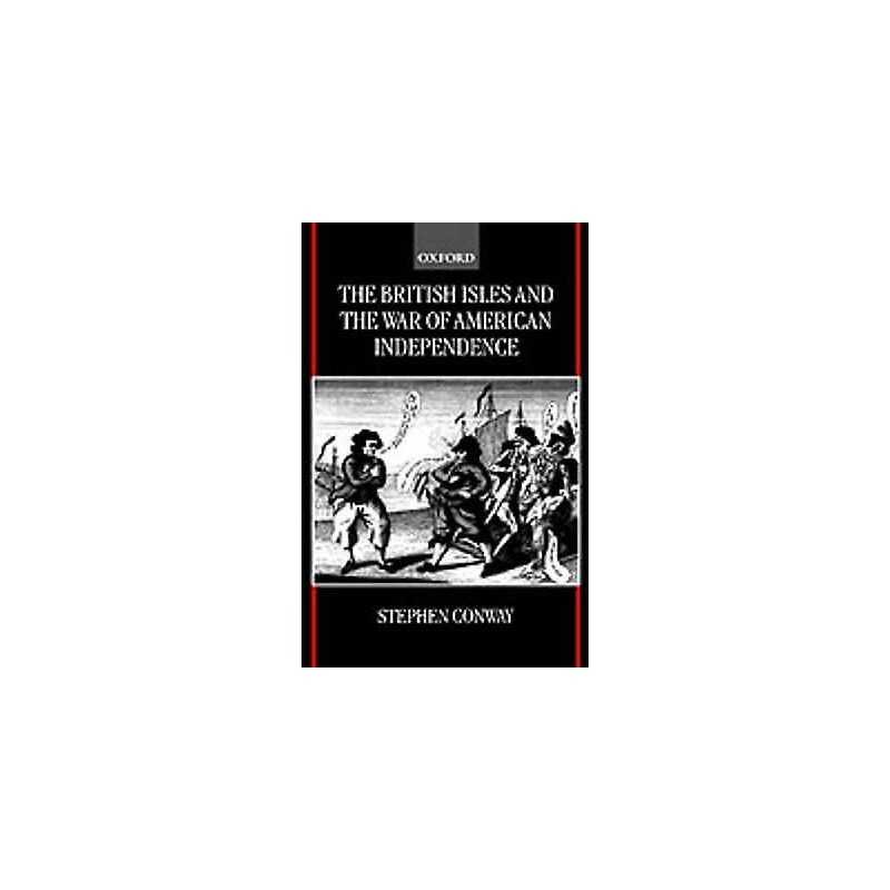 The British Isles and the War of American Independence - 9780198206590