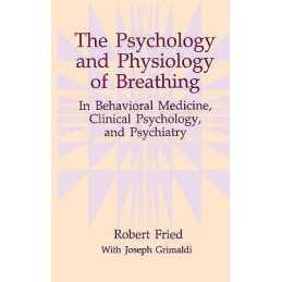 The Psychology and Physiology of Breathing - 9780306442780