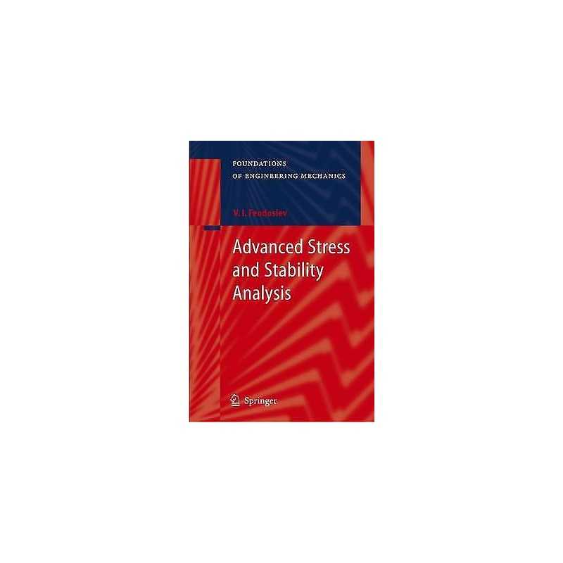 Advanced Stress and Stability Analysis - 9783642062988