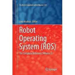 Robot Operating System (ROS) - 9783319798844