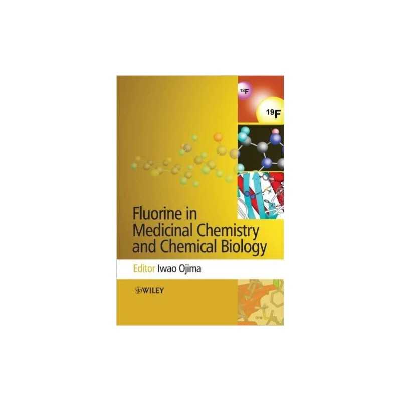 Fluorine in Medicinal Chemistry and Chemical Biology - 9781405167208