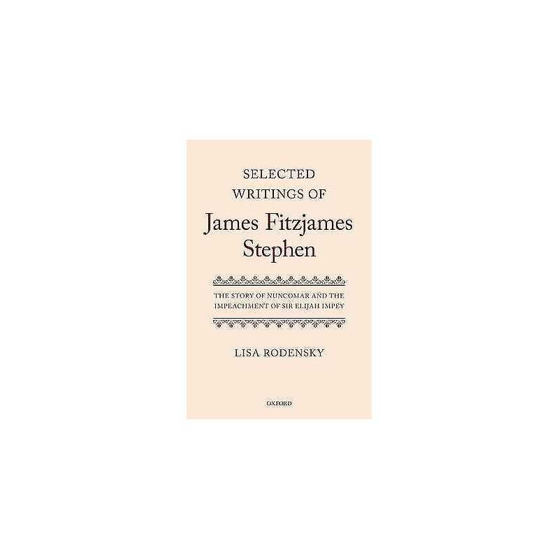 Selected Writings of James Fitzjames Stephen - 9780199236183