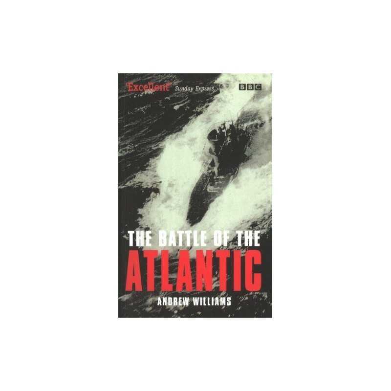 The Battle Of The Atlantic, Williams, Andrew