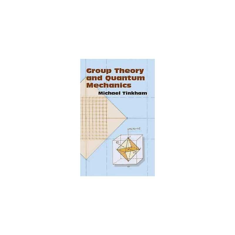 Group Theory and Quantum Mechanics - 9780486432472