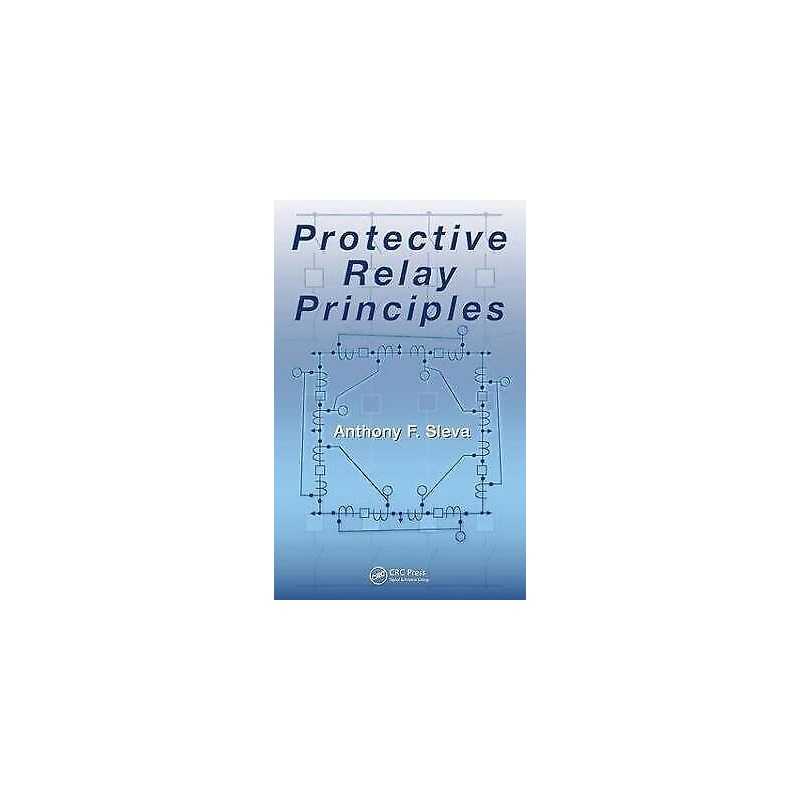 Protective Relay Principles - 9780824753726