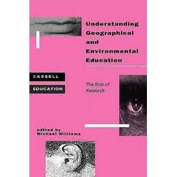 Understanding Geographical and Environmental Education - 9780304332717