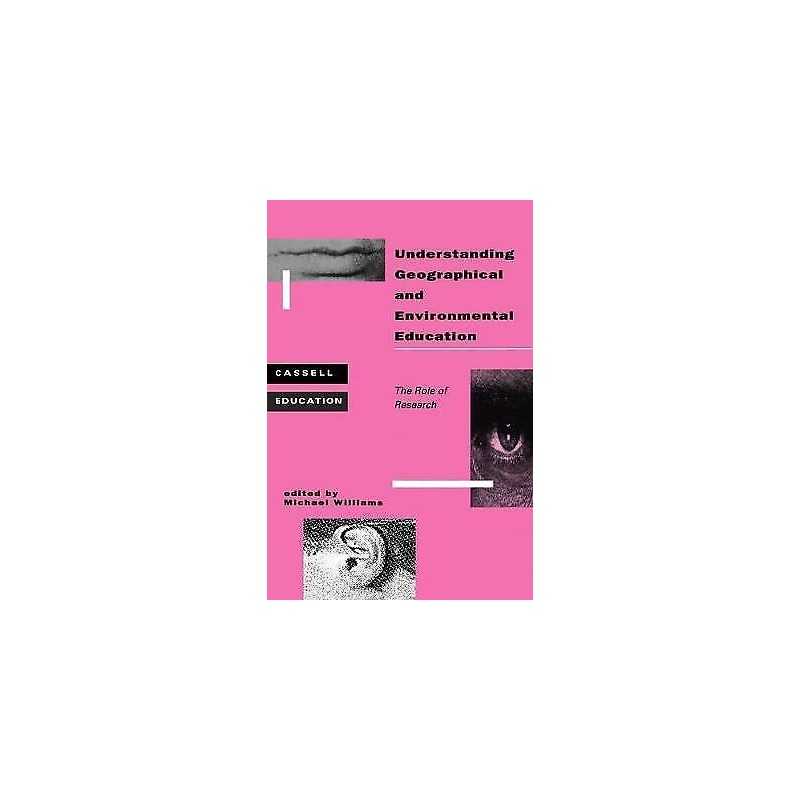 Understanding Geographical and Environmental Education - 9780304332717