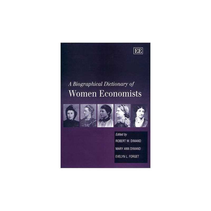 A Biographical Dictionary of Women Economists - 9781852789640