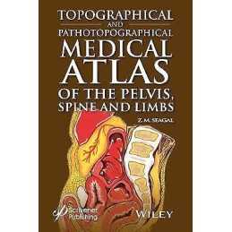 Topographical and Pathotopographical Medical Atlas of the Pel... - 9781119614258