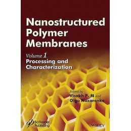 Nanostructured Polymer Membranes, Volume 1 - 9781118831731