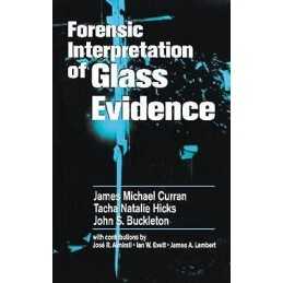 Forensic Interpretation of Glass Evidence - 9780849300691