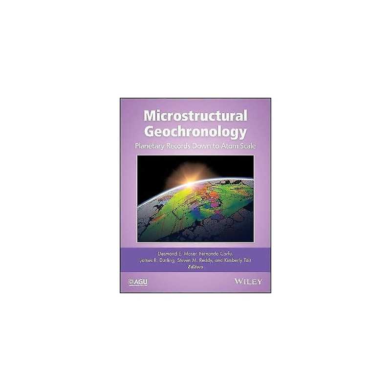 Microstructural Geochronology - 9781119227243
