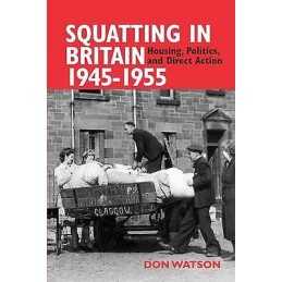 Squatting in Britain 1945-1955 - 9780850367287