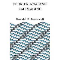 Fourier Analysis and Imaging - 9780306481871