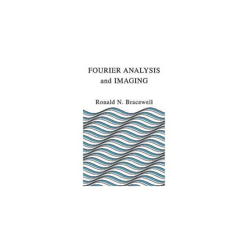 Fourier Analysis and Imaging - 9780306481871
