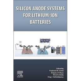 Silicon Anode Systems for Lithium-Ion Batteries - 9780128196601