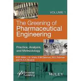 The Greening of Pharmaceutical Engineering, Practice, Analysi... - 9780470626030