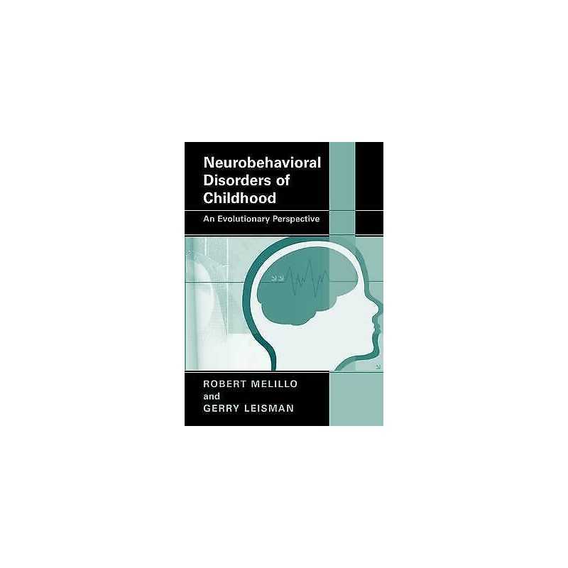 Neurobehavioral Disorders of Childhood - 9781441912329
