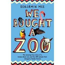 We Bought a Zoo: The Amazing True Story of a Broke... by Mee, Benjamin Paperback