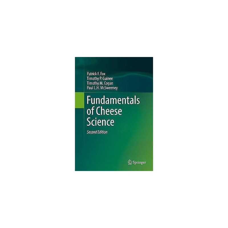 Fundamentals of Cheese Science - 9781489976796
