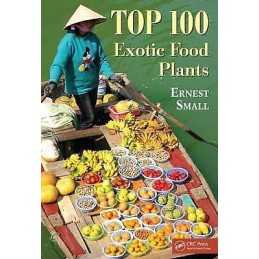Top 100 Exotic Food Plants - 9781439856864