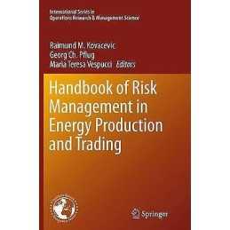 Handbook of Risk Management in Energy Production and Trading - 9781489979704